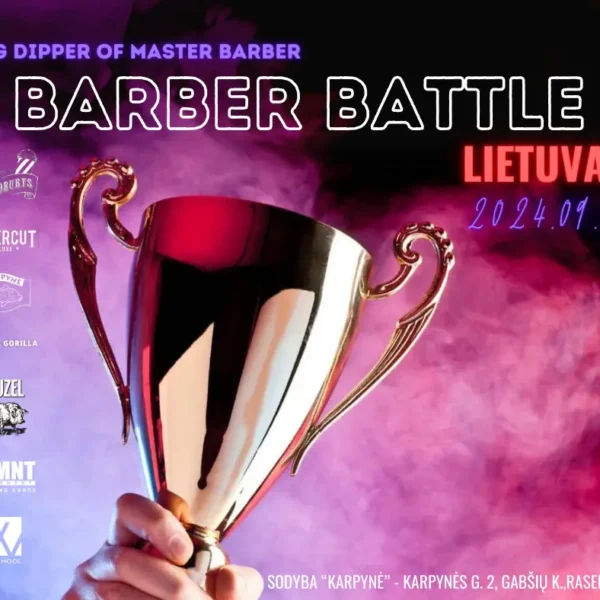 BIG DEPPER OF MASTER BARBER BARBER BATTLE Lietuva